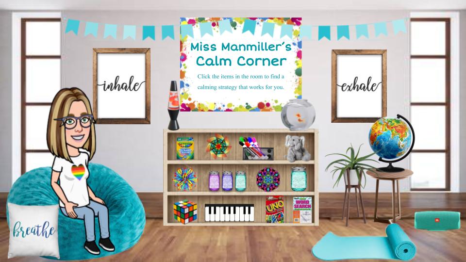 Miss Manmiller's Calm Room